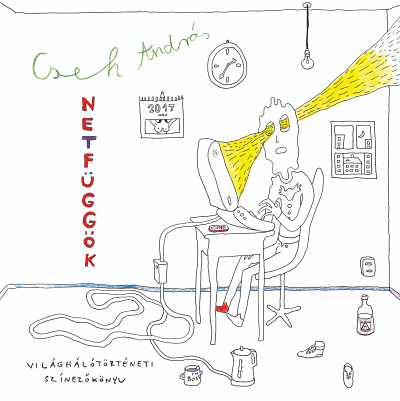 Cseh András: Netfüggők